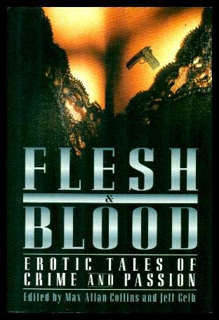 9780739416600: Flesh and Blood: Erotic Tales of Crime and Passion