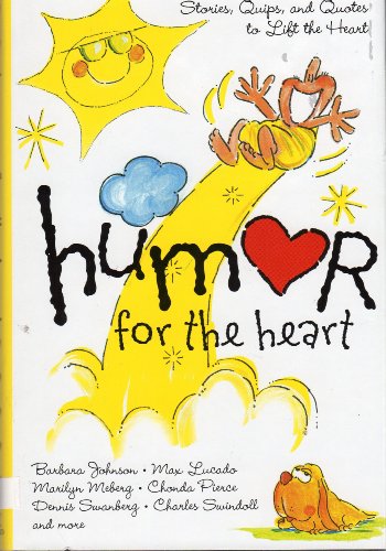 Beispielbild fr Humor for the Heart zum Verkauf von Half Price Books Inc.