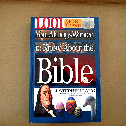 Imagen de archivo de 1,001 More Things You Always Wanted to Know About the Bible a la venta por Colorado's Used Book Store