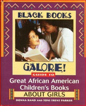 Stock image for GUIDE TO GREAT AFRICAN AMERICAN CHILDREN'S BOOKS ABOUT GIRLS for sale by Thomas J. Joyce And Company