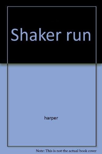 Stock image for Shaker Run for sale by Wonder Book