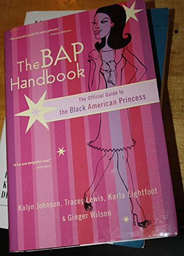 Beispielbild fr The BAP Handbook - The Official Guide to the Black American Princess zum Verkauf von Better World Books