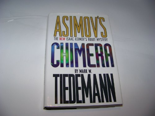 Asimov's Chimera (9780739418765) by Mark W. Tiedemann