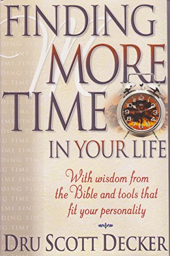 Finding More Time In Your Life (With wisdom from the Bible and tools that fit your personality)