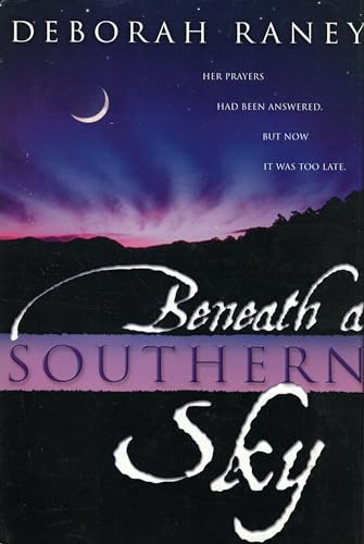 Beneath a Southern Sky (9780739419809) by Deborah Raney