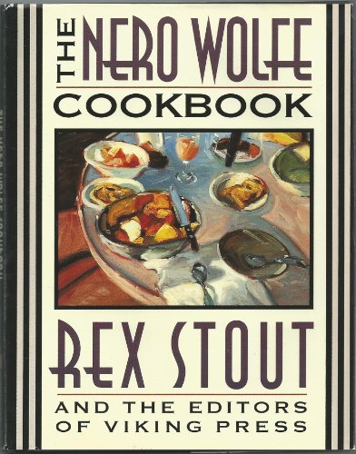 Imagen de archivo de The Nero Wolfe Cookbook: Recipes from America's Greatest Fictional Detective a la venta por Saucony Book Shop