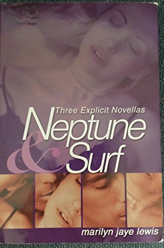 Beispielbild fr Neptune and Surf, and Other Stories: Three Explicit Novellas zum Verkauf von Persephone's Books