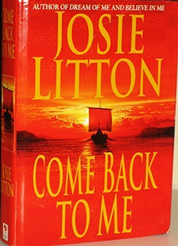 Come Back To Me (9780739421734) by Josie Litton