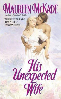 His Unexpected Wife (9780739422410) by Maureen McKade