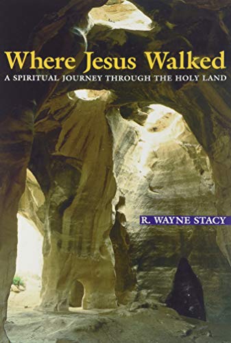 Imagen de archivo de Where Jesus Walked: A Spiritual Journey through the Holy Land a la venta por SecondSale