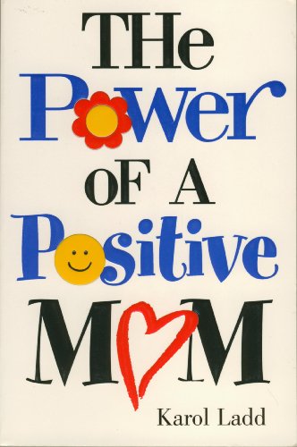 Stock image for The Power Of A Positive Mom for sale by SecondSale