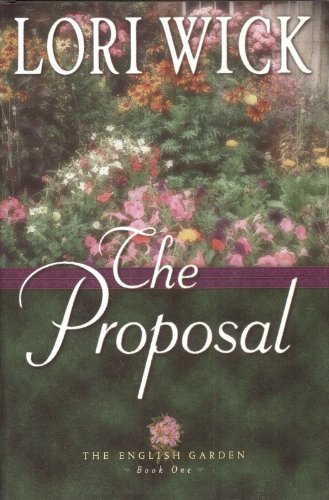 Beispielbild fr The Proposal (The English Garden Book One) zum Verkauf von Better World Books