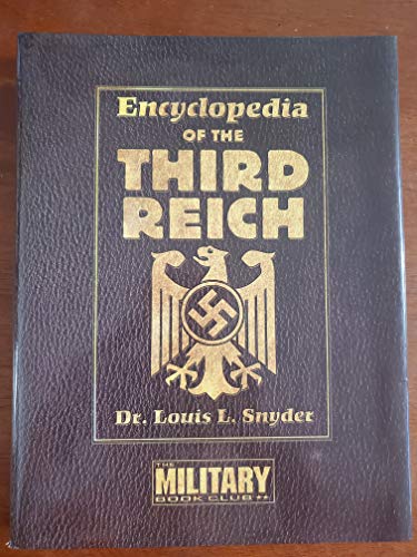 9780739423608: Encyclopedia of the Third Reich by Louis Leo Snyder (1976-04-01)