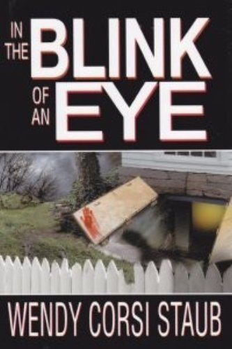 In the Blink of an Eye (9780739423615) by Wendy Corsi Staub