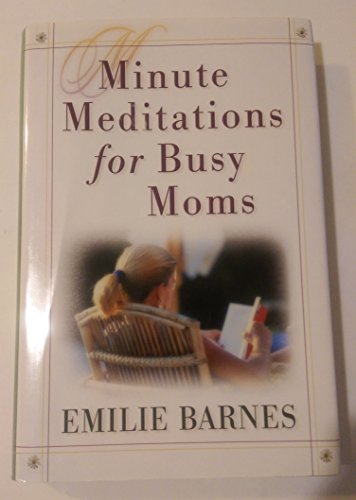 9780739424179: Minute Meditations for Busy Moms