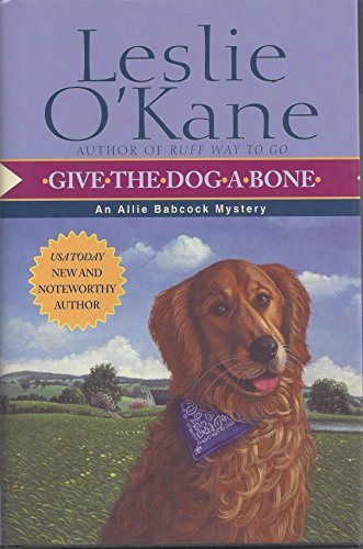 Stock image for Give the Dog a Bone for sale by Reliant Bookstore