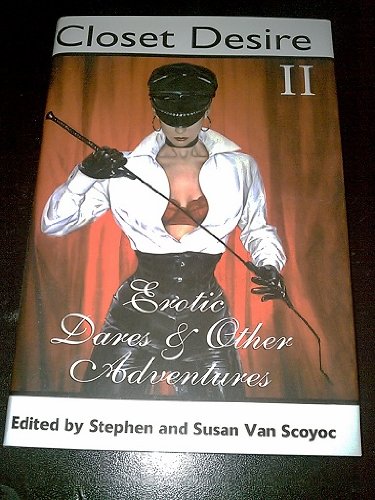 Beispielbild fr Closet Desire II: Erotic Dares and Other Adventures zum Verkauf von SecondSale