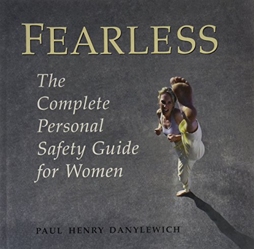 Beispielbild fr Fearless: The Complete Personal Safety Guide for Women zum Verkauf von Your Online Bookstore