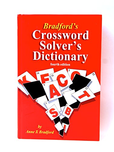 Imagen de archivo de Bradford's Crossword Solver's Dictionary -- Fourth Edition a la venta por Once Upon A Time Books