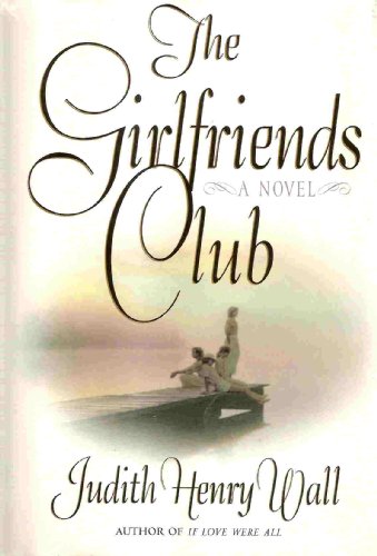 Beispielbild fr The Girlfriends Club zum Verkauf von Better World Books