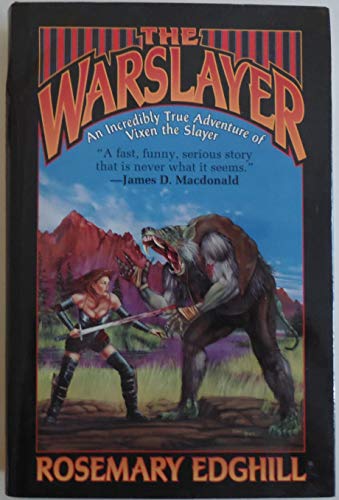 Beispielbild fr The warslayer: The incredibly true adventures of Vixen the Slayer, the beginning zum Verkauf von Wonder Book