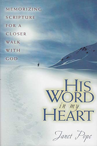 Imagen de archivo de His Word in My Heart: Memorizing Scripture for a Closer Walk with God a la venta por ZBK Books