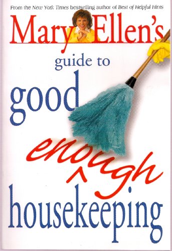 Mary Ellen's Guide to Good Enough Housekeeping (9780739427484) by Mary Ellen Pinkham; Dale Burg