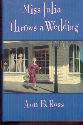 Imagen de archivo de Miss Julia Throws a Wedding a la venta por Your Online Bookstore