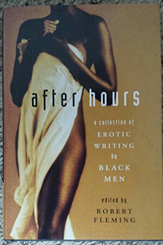 Stock image for After Hours: A Collection of Erotic Writing By Black Men for sale by ThriftBooks-Atlanta