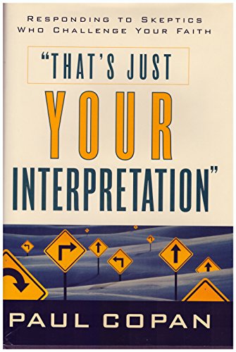 Stock image for That's Just Your Interpretation for sale by BooksRun