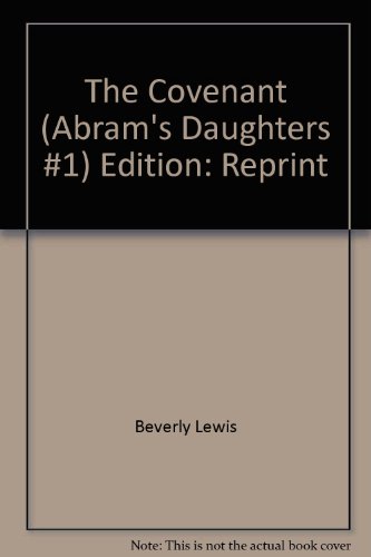 The Covenant (Abram's Daughters #1) - Beverly Lewis