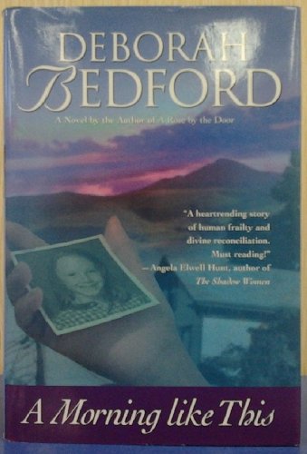 A Morning Like This (9780739430439) by Deborah Bedford
