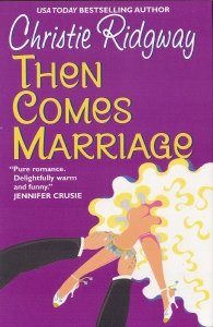 Beispielbild fr Then Comes Marriage zum Verkauf von ThriftBooks-Dallas