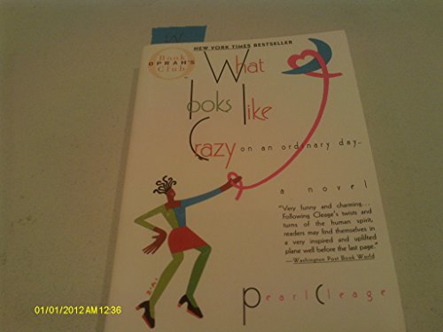 Beispielbild fr WHAT LOOKS LIKE CRAZY ON AN ORDINARY DAY. [ BOOK ,OPRAH'S CLUB] paperback-1997 zum Verkauf von Wonder Book