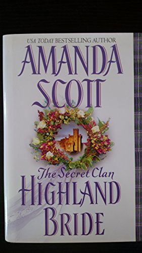 Beispielbild fr The Secret Clan: Highland Bride (Highland Series, Volume 3) zum Verkauf von Wonder Book