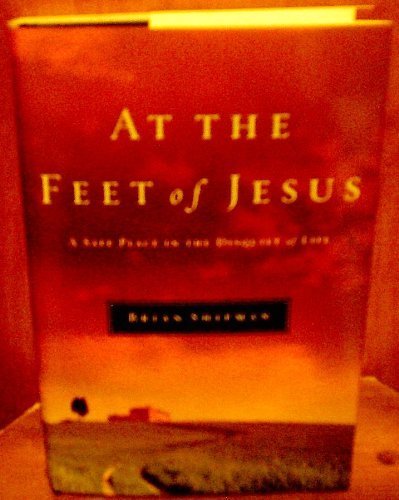 Stock image for At the Feet of Jesus: A Safe Place in the Disquiet of Life for sale by SecondSale