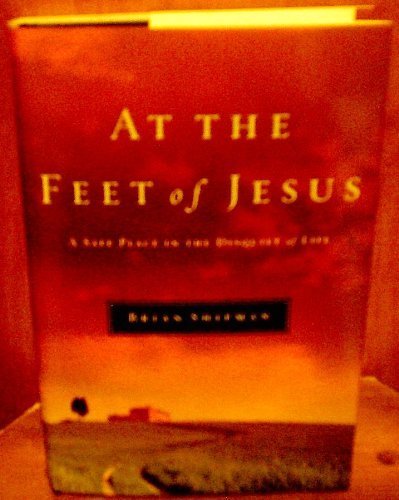 Stock image for At the Feet of Jesus: A Safe Place in the Disquiet of Life for sale by Your Online Bookstore