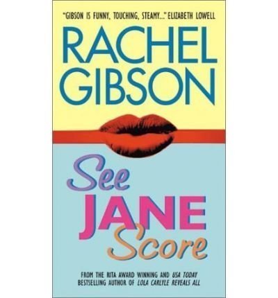 9780739432112: SEE JANE SCORE BY (GIBSON, RACHEL)[AVON INSPIRE]JAN-1900