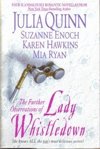 Imagen de archivo de The Further Observations of Lady Whistledown by Julia & Suzanne Enoch & Karen Hawkins & Mia Ryan Quinn a la venta por HPB-Emerald