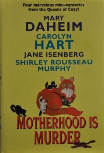 Beispielbild fr Motherhood Is Murder zum Verkauf von Half Price Books Inc.