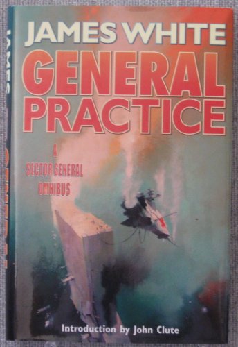 Imagen de archivo de General Practice, A Sector General Omnibus a la venta por HPB-Emerald