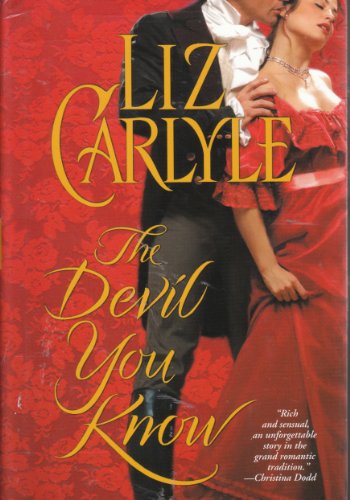 The Devil You Know (9780739434321) by Liz Carlyle