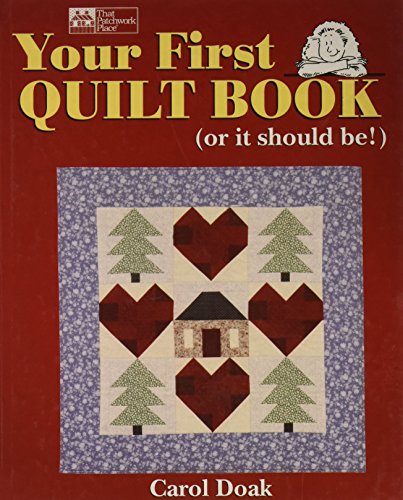 Beispielbild fr Your First Quilt Book: (or it should be!) zum Verkauf von Better World Books