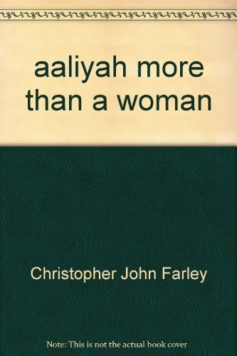 9780739435113: aaliyah more than a woman by Christopher John Farley (2001) Hardcover
