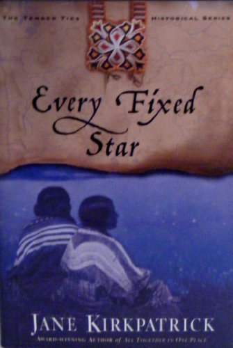 9780739436127: Every Fixed Star (Tender Ties Historical Series #2)