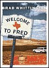 9780739436325: Welcome to Fred by Brad Whittington (2003-08-01)