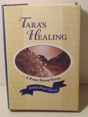 Tara's Healing (9780739436592) by Janice Holt Giles