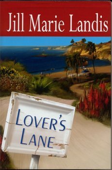 Lover's Lane (9780739436776) by Jill Marie Landis