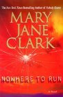 9780739436790: Nowhere to Run [Gebundene Ausgabe] by Clark