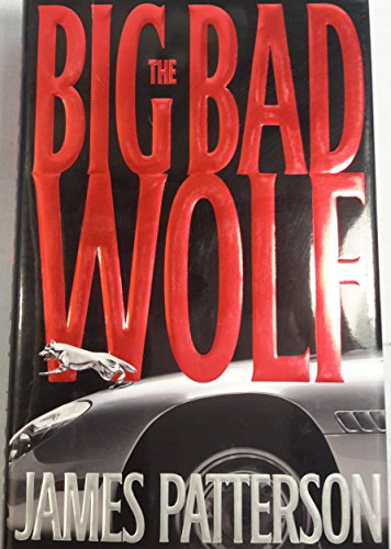 Beispielbild fr The Big Bad Wolf (Alex Cross Series) zum Verkauf von Better World Books
